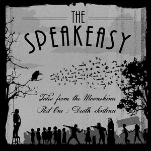 Tales from the Moonshiner Part One : Death Sentence