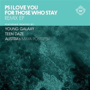 For Those Who Stay Remix EP