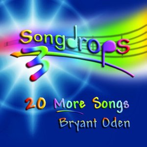 Songdrops 3: 20 More Songs