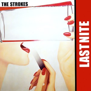 The Strokes - Last Nite - Zortam Music