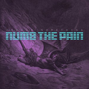 Numb The Pain - Single