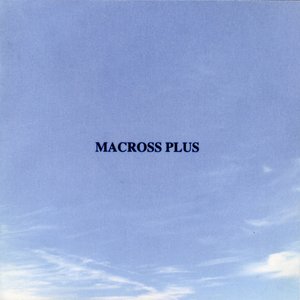 macross plus original soundtrack plus ~for fans only