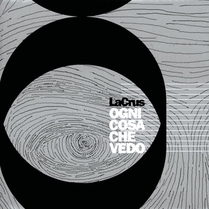 La Crus - Ogni Cosa Che Vedo - Zortam Music
