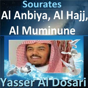 Sourates Al Anbiya, Al Hajj, Al Muminune (Quran - Coran - Islam)