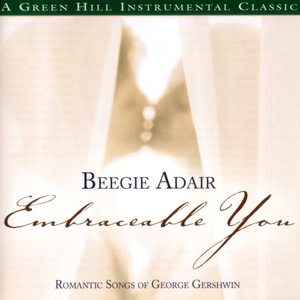 Embraceable You: Romantic Songs of George Gershwin cover