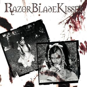 RazorBladeKisses