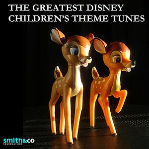 The Greatest Disney Childrens Theme Tunes