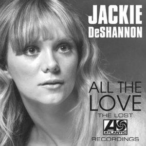 All The Love (The Lost Atlantic Recordings)