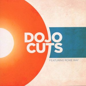 Dojo Cuts Ft.roxie Ray