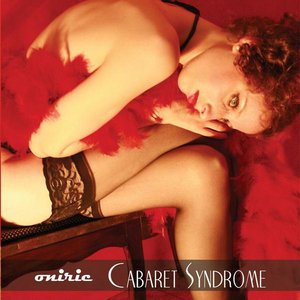 Cabaret Syndrome