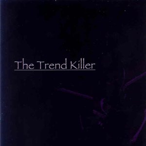 The Trend Killer