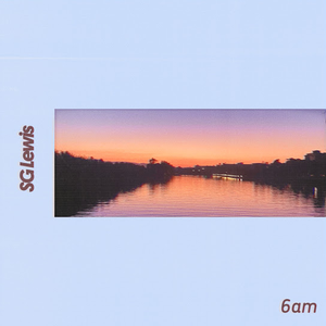 SG Lewis - 6am - Zortam Music