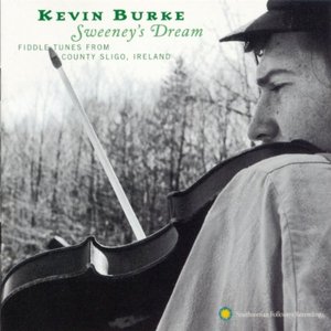 Kevin Burke: Sweeney's Dream