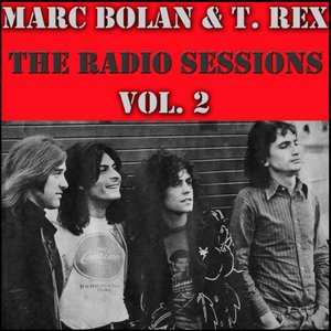 Marc Bolan & T. Rex- The Radio Sessions Vol. 2 (Live)