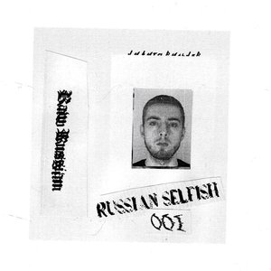 Russian Selfish 001: Nikita Villeneuve