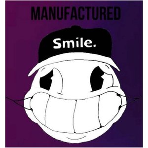 Manufactured Smile