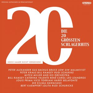 Die 20 größten Schlagerhits (Sahnestücke deutscher Kultur)