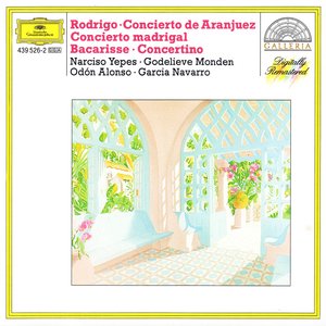 Rodrigo: Concierto de Aranjuez; Concierto madrigal / Bacarisse: Concertino