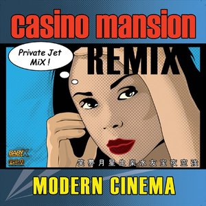 Modern Cinema (Private Jet Mix)