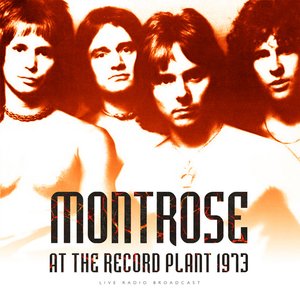 Montrose Live At The Record Plant 1973