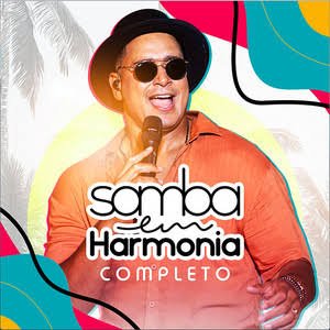 Samba Em Harmonia - Completo (Ao Vivo)