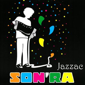 Jazzac (feat. Laurent Coulaud, Alain Alarcon, Alain Durand) [Son'Ra]