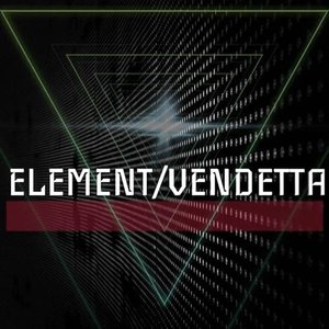 Element / Vendetta