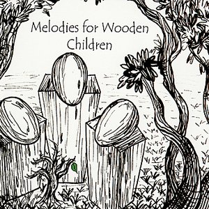 Melodies for Wooden Children