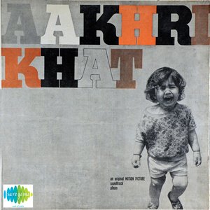 Aakhri Khat (Original Motion Picture Soundtrack)