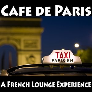 Cafe de Paris - A French Lounge Experience