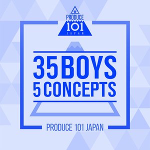 PRODUCE 101 JAPAN - 35 Boys 5 Concepts