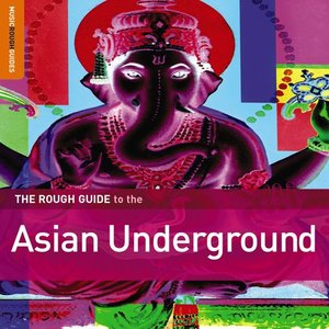 “The Rough Guide To The Asian Underground”的封面