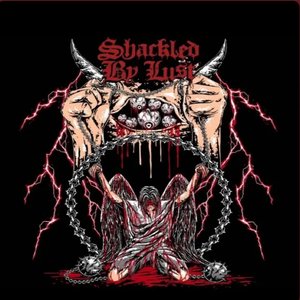SHACKLED BY LUST