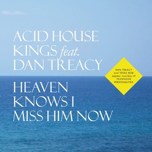 Heaven Knows I Miss Him Now/ Lost and Found (feat. Dan Treacy)