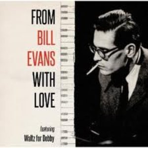 FROM BILL EVANS WITH LOVE