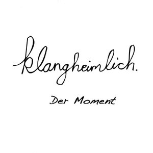 Der Moment