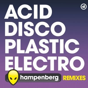 Acid Disco Plastic Electro [remixes]