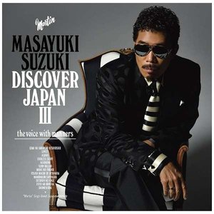 DISCOVER JAPAN III ～the voice with manners～