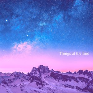 Things at the End