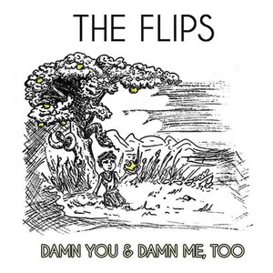 Damn You & Damn Me, Too