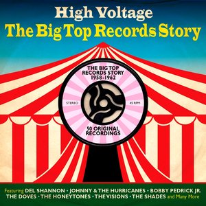 High Voltage: The Big Top Records Story 1958-1962