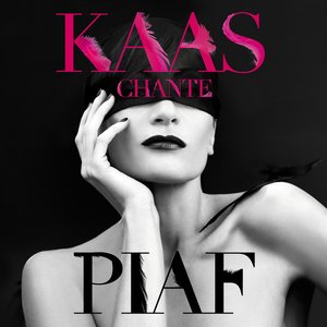 Kaas chante Piaf (Deluxe Edition)