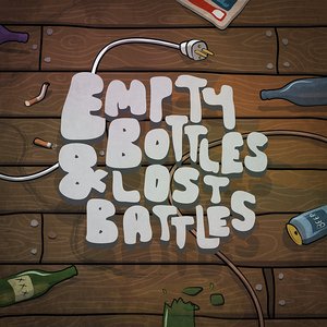 Empty Bottles & Lost Battles