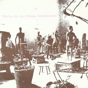 Avatar for Buba & The Shop Assistants