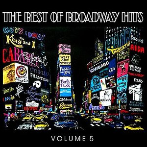 The Best of Broadway Hits, Volume 5