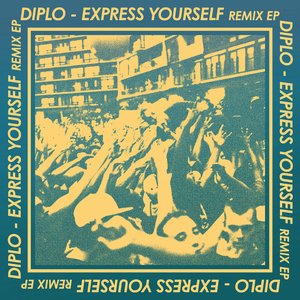 Express Yourself (Remixes)