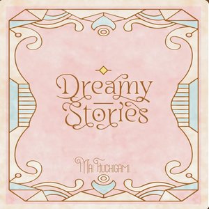 Mai Fuchigami Concept Best Album: Dreamy Stories