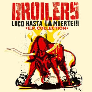 Loco Hasta La Muerte - EP Collection