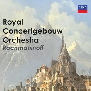 Royal Concertgebouw Orchestra - Rachmaninoff