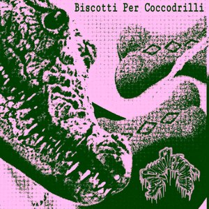 Biscotti Per Coccodrilli